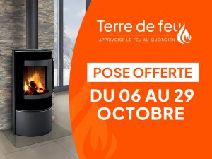 Terre de Feu - Profitez de la pose offerte du 06 au 29 octobre. Voir conditions en magasin.